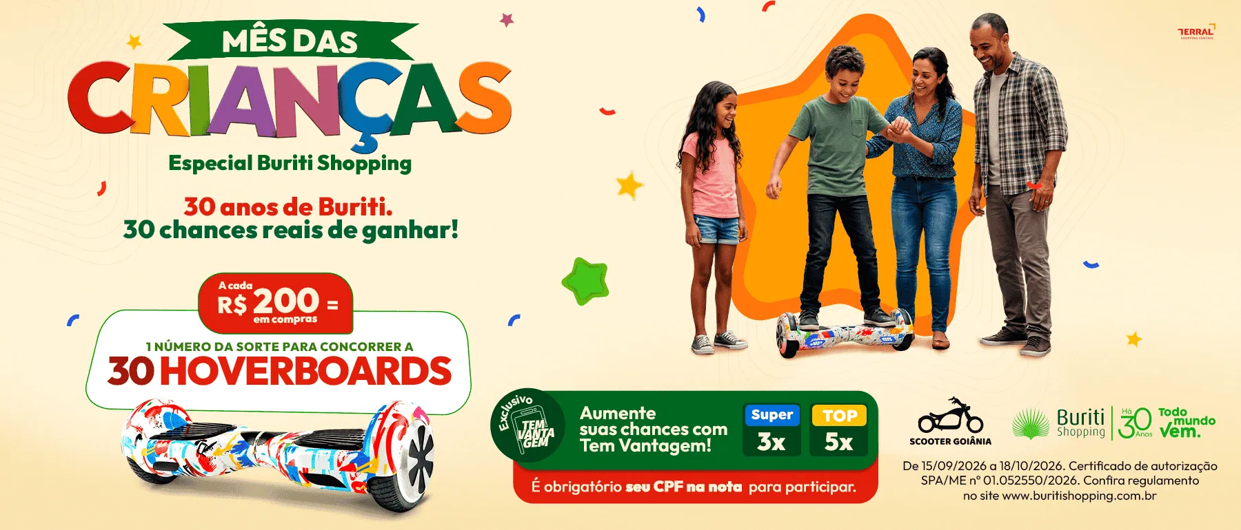 Mês das Crianças: 30 anos de Buriti. 30 chances reais de ganhar.